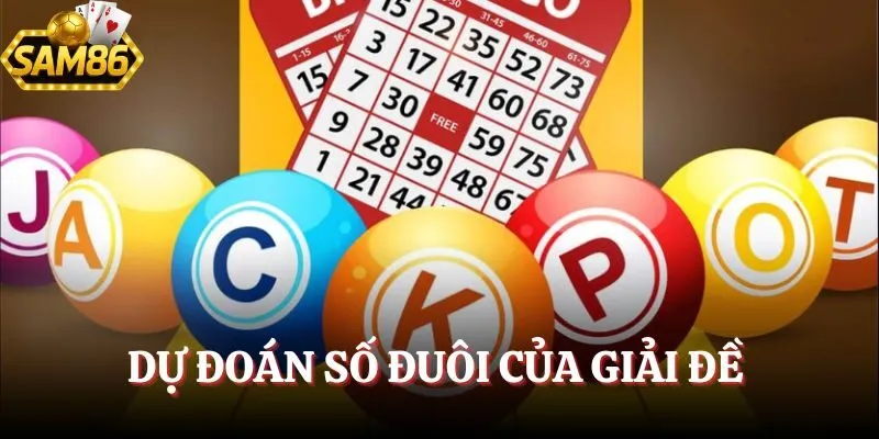 Dự đoán số đuôi của giải đề 